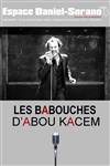 Les Babouches - Espace Sorano