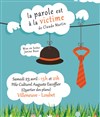 La parole est à la victime - Théâtre du Pole Culturel Auguste Escoffier