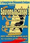 Sauvons la Caisse ! - Petit Théâtre de Naples