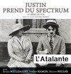 Justin prend du spectrum - L'Atalante