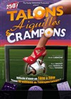 Talons Aiguilles et Crampons - Le Repaire de la Comédie