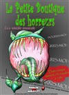 La Petite Boutique des Horreurs - Le Métropole