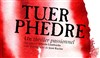 Tuer Phèdre - Le Carré 30