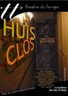 Huis Clos - Théâtre du Temps