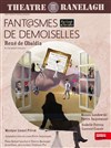 Fantasmes de demoiselles - Théâtre le Ranelagh