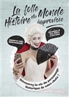 La folle Histoire du Monde improvisée - Improvi'bar