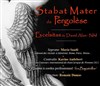 Stabat mater de Pergolèse + Excelsitas de David Alan-Nihil - Eglise Notre Dame de la Salette