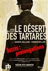 Le désert des Tartares - Théâtre du Petit Hébertot