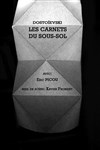 Les Carnets du sous-sol - Théâtre de Nesle - grande salle 