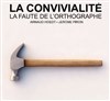 La convivialité - Avant-Seine - Théâtre de Colombes