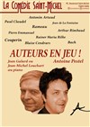 Auteurs en jeu - La Comédie Saint Michel - petite salle 