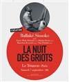 Nuit des Griots - Le Trianon