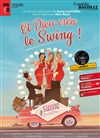 Et Dieu créa le swing ! - Comédie Bastille