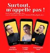 Sutout, m'appelle pas ! - Thoris Production