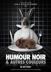 Humour noir et autres couleurs - Théâtre du Petit Parmentier