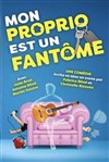 Mon proprio est un fantôme - Théâtre de l'Observance - salle 1