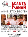 Canta Kanan : Anne Etchegoyen et ses invités - Alhambra