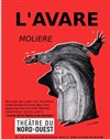 L'avare - Théâtre du Nord Ouest