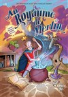 Au royaume de Merlin - Comédie de Grenoble