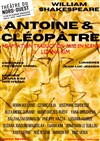 Antoine et Cléopâtre - Théâtre du Nord Ouest