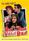 Le bon, la bru et la vieille bique - La Comédie des Suds