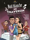 Nuit blanche en traversin - La Boite à Rire