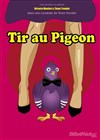 Tir au pigeon - Paradise République