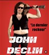 John Déclin dans Le Dernier Rockeur - The Petit London