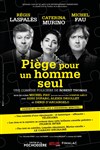 Piège pour un homme seul - Opéra Théâtre