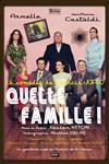 Quelle famille ! - Le Théâtre