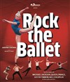 Rock the ballet - Bourse du Travail Lyon