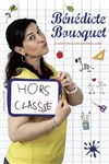 Bénédicte Bousquet dans Hors Classe - La Comédie d'Aix