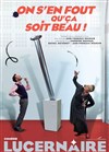 On s'en fout qu'ça soit beau ! - Théâtre Le Lucernaire