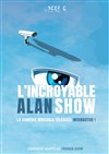 L'Incroyable Alan show - Théâtre Instant T