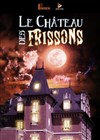 Le château des frissons - Casino Partouche de Forges-les-Eaux