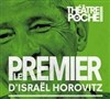 Le premier - Le Théâtre de Poche Montparnasse - Le Petit Poche