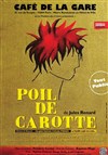 Poil de carotte - Café de la Gare