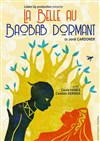 La belle au baobab dormant - La Comédie du Mas