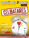 Célibataires - Comédie des 3 Bornes