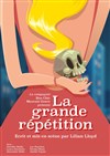 La Grande Répétition - Espace Beaujon