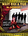 Mais qui a tué Mr Georges ? - Théâtre du Cours