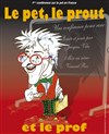 Le Pet, le Prout et le Prof - Les Tamalous 