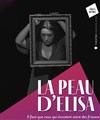 La Peau d'Élisa - Les Déchargeurs - Salle Vicky Messica