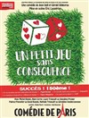 Un petit jeu sans conséquence - Comédie de Paris