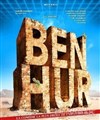 Ben Hur, la parodie - Agora du Palais des congrès