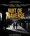 Nuit de traverse - Théâtre Clavel