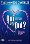 Qui est qui ? - Théâtre Le Mélo D'Amélie