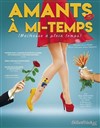 Amants à mi-temps - La grande poste - Espace improbable