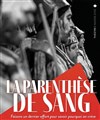 La Parenthèse de sang - Les Déchargeurs - Salle Vicky Messica