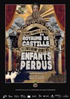 Les heures terribles et noires du royaume de Castille et l'affligeant secret des enfants perdus - Théâtre du Soleil - Petite salle - La Cartoucherie